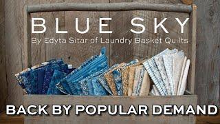 IT'S BACK: Blue Sky by Laundry Basket Quilts + Free Quilt Pattern