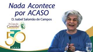 NADA ACONTECE POR ACASO -- com a médium Isabel Salomão de Campos