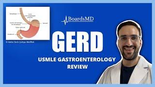 GERD | USMLE Gastroenterology | @BoardsMD