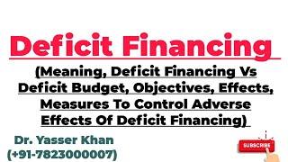 Deficit Financing | Public Finance | Economics | Macroeconomics | UPSC CUET UGC | Public Debt