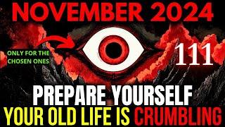 NOVEMBER 2024 Is Going To Be EXPLOSIVE For You... Prepare!