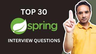 Top 30 Spring, Spring Boot, Spring MVC Interview Questions | Java Interview Preparation