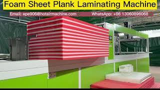 Revolutionizing Craftsmanship: FOAM SHEET PLANK LAMINATING MACHINE Revealed