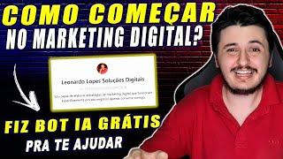 O que é preciso para começar no marketing digital? | Funciona Sempre | IA Grátis para te ajudar