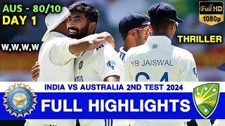 India vs Australia 2nd Test Day 1 Highlights 2024 | IND vs AUS 2nd Test Day 1 Highlights 2024