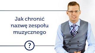 Jak chronić nazwę zespołu muzycznego - prawna ochrona marki