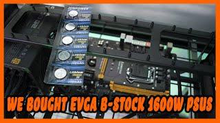 We Bought EVGA 1600W B-Stock Power Supplies For Our AMD and Nvidia Mining Rigs