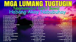 Mga Lumang Tugtugin 60s 70s 80s 90sPure Tagalog Pinoy Old Love Songs Pamatay Tagalog Love Song#2