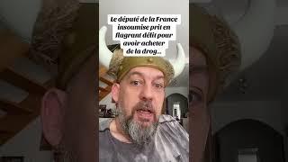 Un député LFI pris en flagrant délit d’achat de drog.. en grande quantité !