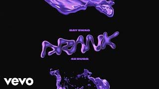 Bay Swag - Drank (Lyric Video) ft. 42 Dugg