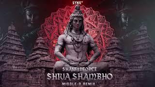 Shanti People - Shiva Shambho (Middle-D Remix)