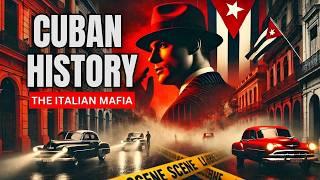 GANGSTERS PARADISE | The Story of Cuba & Italian Mafia #Cuba #mafia #ItalianMob #crimestory#cubanos