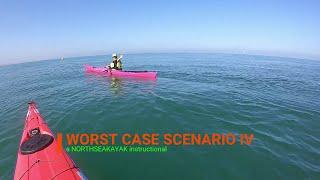 NORTHSEAKAYAK - Worst Case Scenario IV