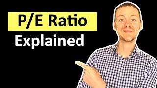 The PE RATIO Explained! - Price To Earnings Ratio Made Simple!