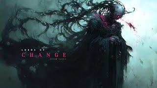 Lords Of Change | Forsaken Grimdark Ambient Music