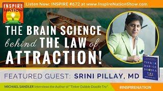  The BRAIN SCIENCE behind THE LAW OF ATTRACTION according to Harvard Professor, DR SRINI PILLAY