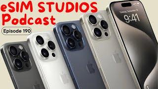 eSIM STUDIOS PODCAST Ep 190 - Apple iPhone 16 Colors - Tri-Folding Phone via Oppo