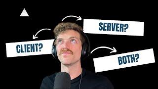 Next.js Is Confusing - Is This Server or Client Code?