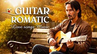 100 Best Romantic Guitar Songs Brings A Feeling Of Peace  Top Guitar Romantic Music Of All Time