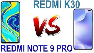 Redmi Note 9 Pro vs Redmi K30 Full Detail Spec Compare, Review, Differences & Price