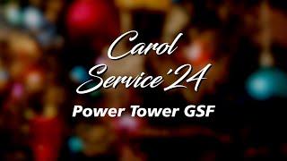 Dec 01 | Carol Service | Power Tower GSF