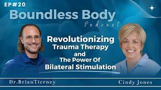 Revolutionizing Trauma Therapy: Cindy Jones and the Power of Bilateral Stimulation  Ep20