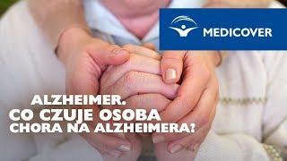 Alzheimer. Co czuje osoba chora na Alzheimera?