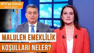 Malulen Emeklilik Koşulları Neler? | NTV'ye Sorun Çalışma Hayatı