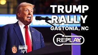 WATCH FULL REPLAY: Trump Rally From Gastonia, North Carolina