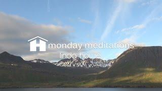 Loving Kindness for Yourself | Linda Howe | Monday Meditation