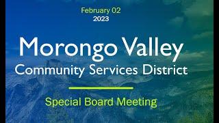 Morongo Valley CSD Special Board Meeting February 02, 2023