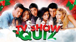 ULTIMATE TV SHOW QUIZ | Christmas edition | Guess the TV Show 