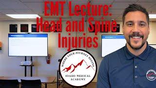 EMT Lecture: Head and Spine Injuries