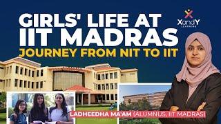 Girl's Life at IITs and NITs | Ladheedha Ma'am | XandY Learning #iit #nit #engineering