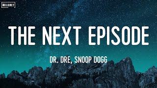 The Next Episode - Snoop Dogg / Dr. Dre, Flo Rida, Sean Paul,... (Lyrics)