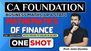 Mathematics of Finance Complete Revision in one Shot With Tricks | CA Foundation Maths Jan/May 24