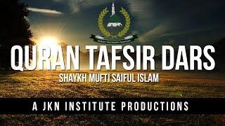 Quran Tafsir Dars - JKN Institute ᴴᴰ