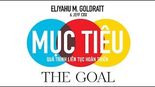 [Sách Nói] Mục Tiêu - Quá Trình Liên Tục Hoàn Thiện - Chương 1 | Eliyahu M. Goldratt, Jeff Cox