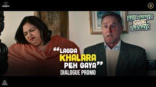 Haye Bibiye Kithe Fas Gaye | Dialogue Promo 4 |  Now in cinemas