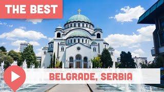 Best Things to Do in Belgrade, Serbia