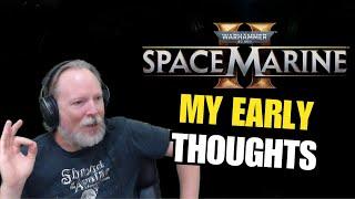 Renfail's Early Thoughts On Warhammer 40,000: Space Marine 2