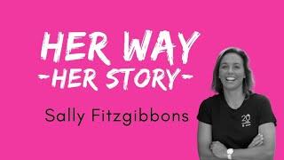 HER WAY HER STORY: Sally Fitzgibbons