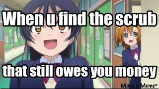 Love Live Memes Because We Are Bored  (But Im Voiceover it)