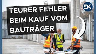 Bauträgervertrag - so vermeidest du teure Fehler beim Kauf #bauträger #immobilien #geldanlage