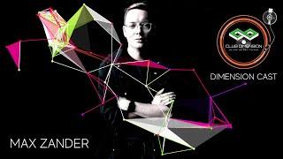 Max Zander - Dimension Cast 001