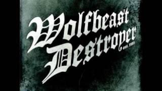 Wolfbeast Destroyer...Cut through the silence