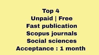 Unpaid /free /SCOPUS indexed | Fast publication 2021 journals/ social sciences