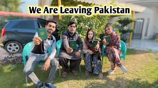 We Are Leaving Pakistan 