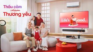 LG VIỆT NAM 30 NĂM | THẤU CẢM CHẠM THƯƠNG YÊU