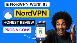 NordVPN Full Review 2025: The Fastest VPN for Browsing, Streaming, Gaming And Online Security?